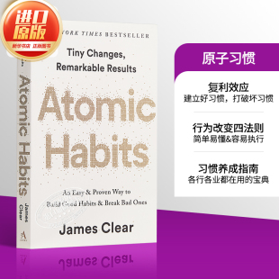 Atomic Clear自我提升管理正版 Habits 巨大影响力by James 建立好习惯打破坏习惯 简单方法 原子习惯 微小习惯对生活 英文原版