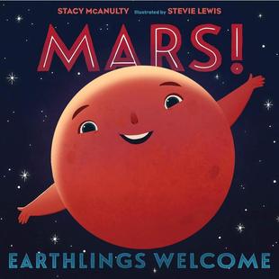 Earthlings Welcome 书进口英文书励志英文小说英语启蒙拓展推荐 宇宙：火星 阅读故事小说 原版 Mars 新华正版 我们 英语版