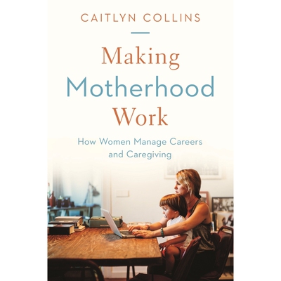 【新华文轩】让母亲工作 MAKING MOTHERHOOD WORK 英文版进口原版书新华书店官方旗舰店