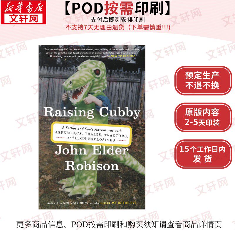 【原版POD按需印刷】养育小熊:一个父亲和儿子与孤独症、火车、拖拉机和高爆炸物的冒险Raising Cubby原版引进
