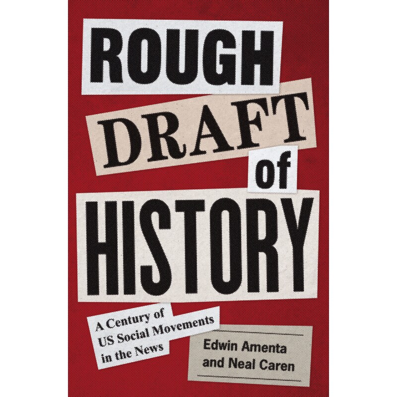历史的粗略草稿：新闻中的美国社会运动百年ROUGH DRAFT OF HISTORY原版引进