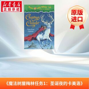 神奇树屋梅林任务01：卡梅洛城的圣诞节 Magic Tree House Merlin Missions #1: Christmas in Camelot 英语版 新华正版 原版书进