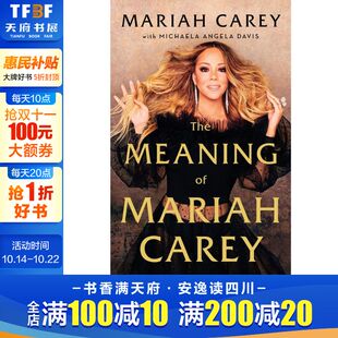 进口书 版 Meaning 经典 玛丽·亚凯莉自传精装 书 Mariah The 书籍 英文原版 Carey 畅销书籍阅读新华正版 外版