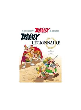 高卢英雄历险记：阿斯特克斯的军团 Une aventure d’Astérix, Vol. 10. Astérix légionnaire 法语版 新华正版 原版书进口法文