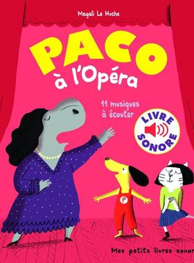 【新华文轩】Paco à l’Opéra: 11 musiques à écouter Magali Le Huche 正版书籍 新华书店旗舰店文轩官网