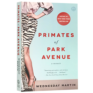 公园大道的灵长类动物 Primates of Park Avenue: A Memoir 进口书英文原版外版书 经典小说读物 青少年小学生课外阅读书籍 新华书