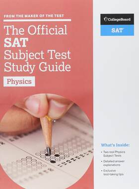 官方SAT考试科目：物理学习指南（大学理事会官方学习指南） The Official SAT Subject Test in Physics Study Guide 英语版 新华