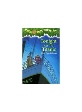神奇树屋17：泰坦尼克之夜 Magic Tree House #17: Tonight on the Titanic 进口书 英文原版书籍 外版书 经典畅销书籍阅读新华正