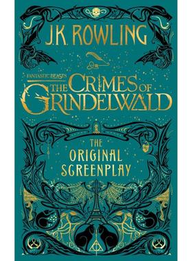 神奇动物在哪里2剧本 Fantastic Beasts: The Crimes of Grindelwald - The Original Screenplay 进口书英文原版外版书 经典小说