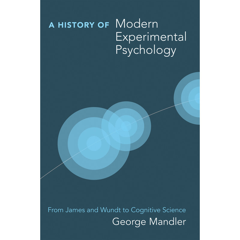 现代实验心理学史:从詹姆士与冯特到认知科学A History of Modern Experimental Psychology原版引进