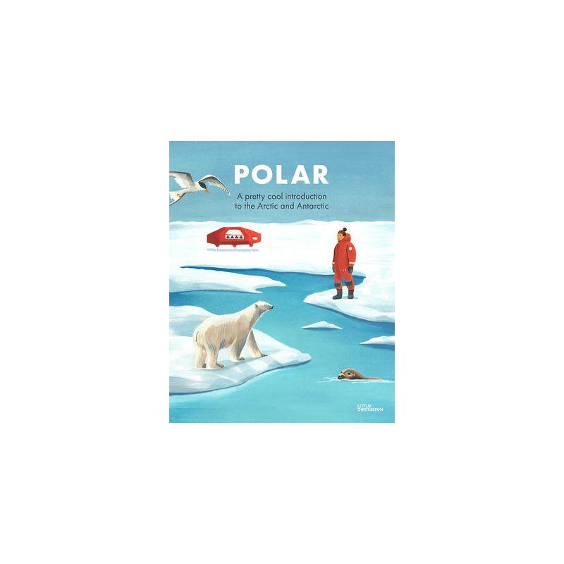 北极与南极 Polar: A pretty cool introduction to the Arctic and Antarctic 英语版 新华正版 原版书进口英文书励志英文小说英