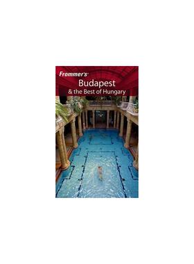 Frommer 布达佩斯与匈牙利之最 第6版 FROMMER'S BUDAPEST & THE BEST OF HUNGARY 进口原版书籍 英语英文原著正版新华书店