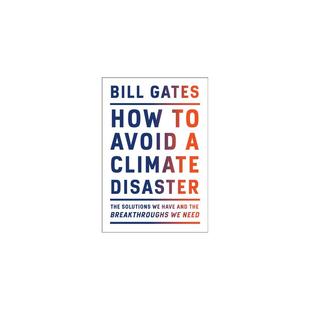 Disaster Breakthroughs How The Climate Avoid Need the Solutions 进口原版 Have and 如何避免气候灾难 书