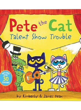 【新华文轩】猫皮特：才艺秀麻烦 PETE THE CAT: TALENT SHOW TROUBLE 英文版进口原版书新华书店官方旗舰店