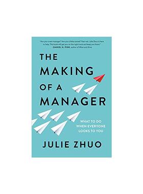 经理人养成指南：团队领导力实战The Making of a Manager: What to Do When Everyone Looks to You原版引进