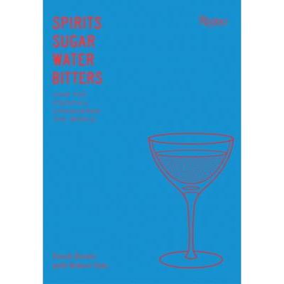 现货 英文原版 烈酒 糖 水和比特酒 鸡尾酒的故事 Spirits Sugar Water Bitters The Cocktail Derek Brown