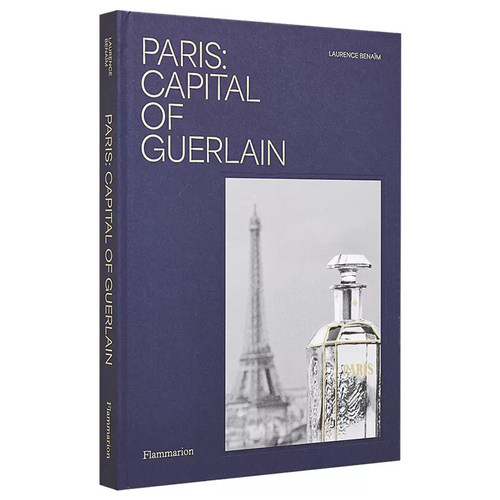 现货 英文原版 伊夫 圣洛朗 巴黎 娇兰之都 巴黎调香师 Paris Capital of Guerlain Laurence Benaim 美妆 时尚 生活休闲