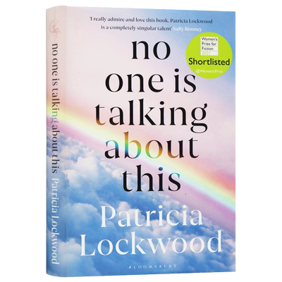 现货 英文原版 无人谈及 No One Is Talking About This 2021布克奖短名单入围作品 Patricia Lockwood 帕特里西娅·洛克伍德