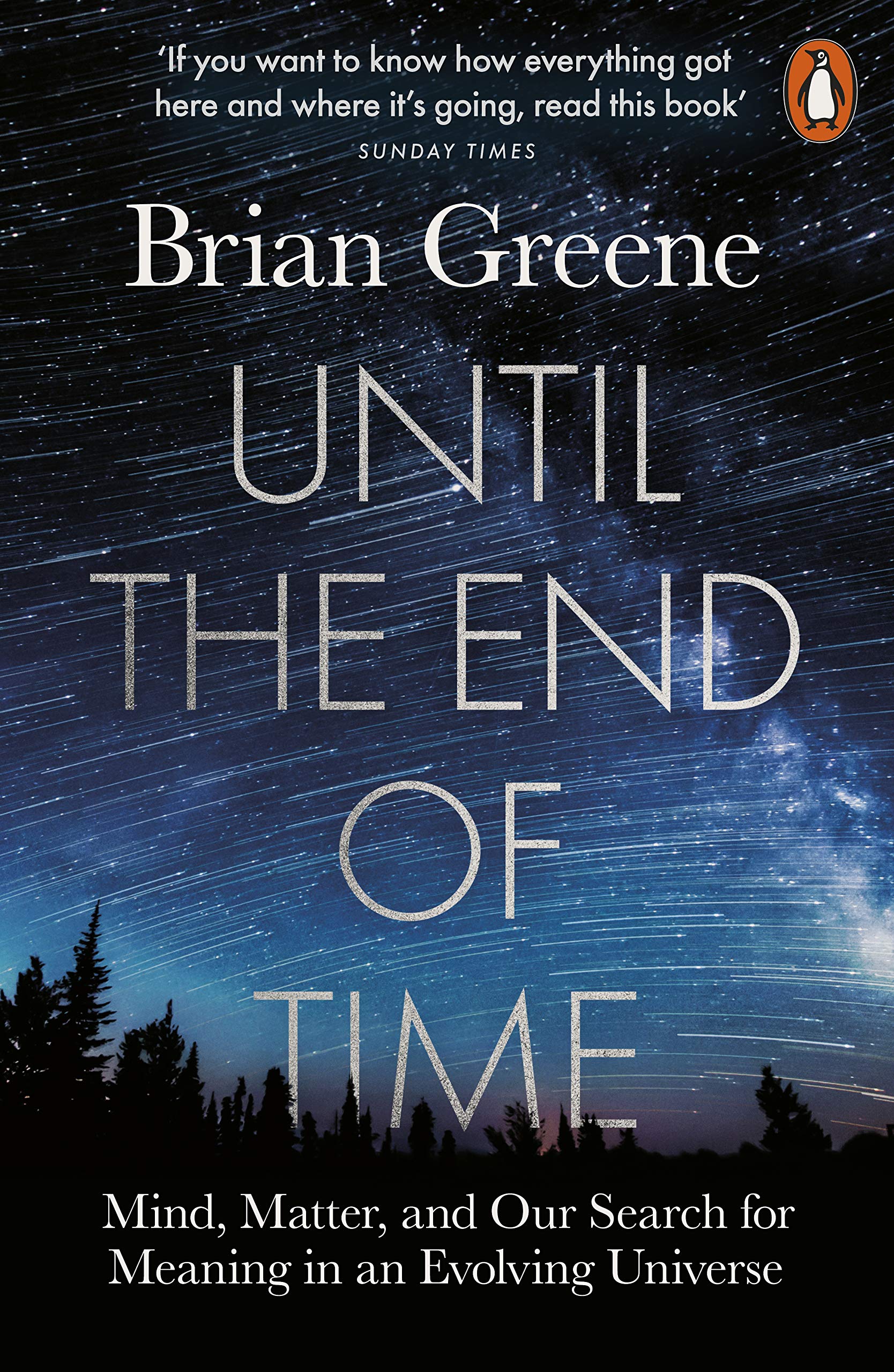 现货 英文原版 直到一刻 简装 Until the End of Time: Mind, Matter, and Our Search for Meaning in an Evolving Universe