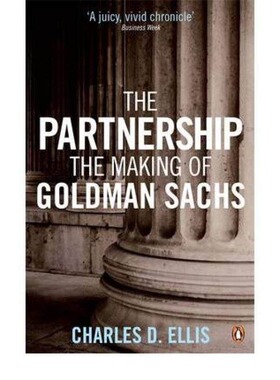 现货  英文原版 合作伙伴：高盛 Partnership: The Making of Goldman Sschs Charles D. Ellis Penguin