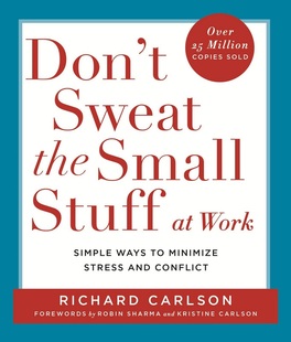 理查德 别再为小事抓狂 Don 现货 the Work 卡尔森 工作篇 Stuff Small Carlson Richard Sweat 英文原版