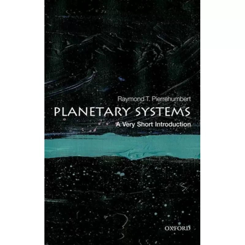 现货 英文原版 牛津通识系列 行星系统  Planetary Systems A Very Short Introduction Raymond T Pierrehumbert 天文
