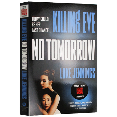 现货 英文原版 杀死伊芙：没有明天（电影版）第二季  Killing Eve: No Tomorrow 影视小说 Luke Jennings