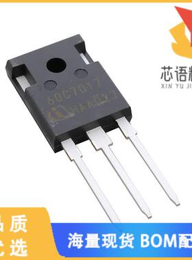 全新IPW60R017C7XKSA1原装(HIGH POWER_NEW)正品