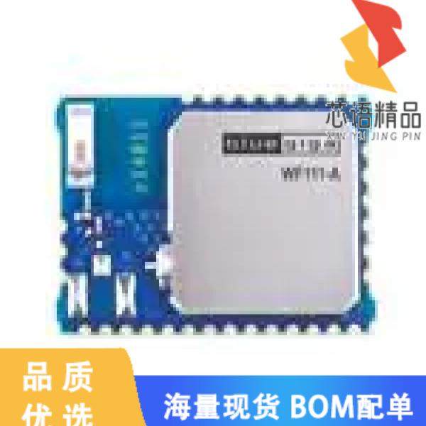 全新WF111-A-V1C原装(RX TXRX MODULE WIFI CHIP SMD)正品
