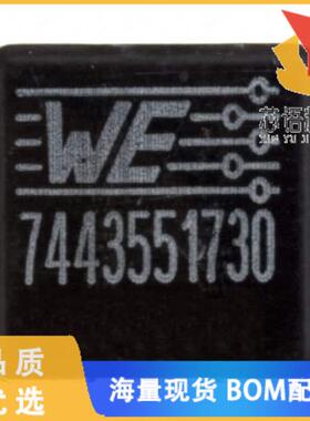 全新7443551730原装(FIXED IND 7.3UH 13A 5.9 MOHM