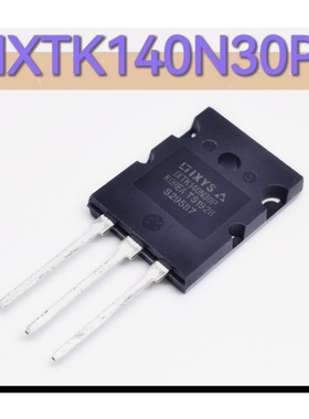 全新正品 IXTK140N30P 大功率场效应管 140A 300V 24mΩ TO-264