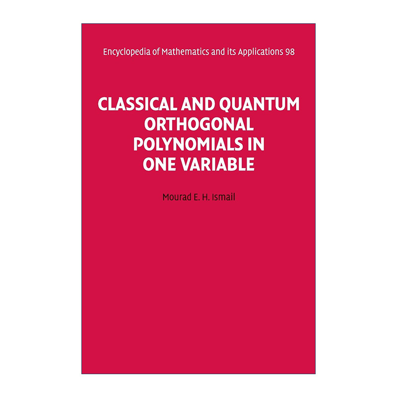 英文原版 Classical and Quantum Orthogonal Polynomials in One Variable 单变量中的经典与量子正交多项式  进口英语原版书籍
