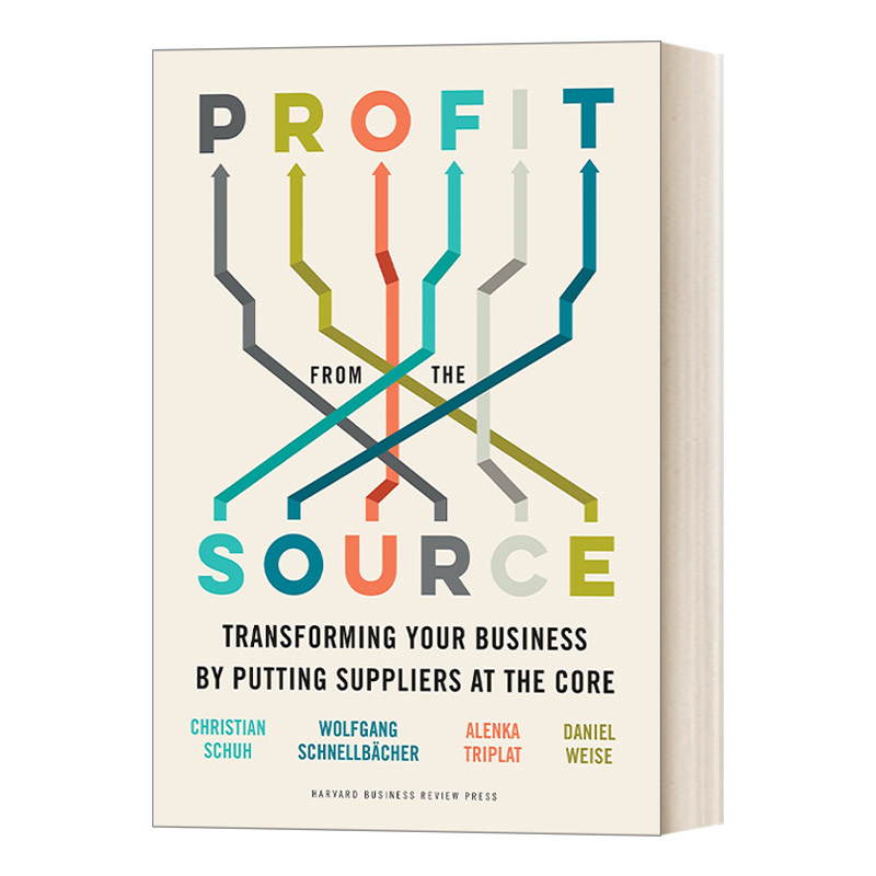 英文原版 Profit from the Source 从源头获利 以供应商为核心，实现业务转型 商业管理 Christian Schuh 精装 英文版 进口英语书