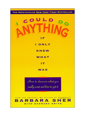 英文原版 I Could Do Anything If I Only Knew What It Was 我知则我行 热情过活 如何发现并得到你真正想要的 Barbara Sher