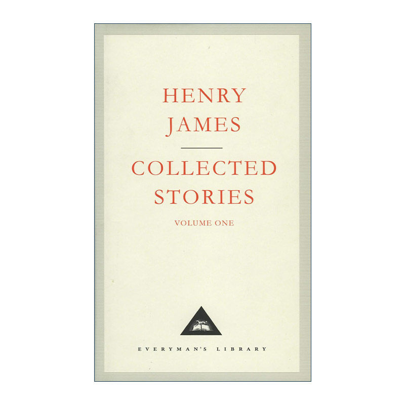 英文原版 Henry James Collected Stories Vol 1 亨利·詹姆斯短篇小说集 卷一 Everyman精装收藏版 英文版 进口英语原版书籍