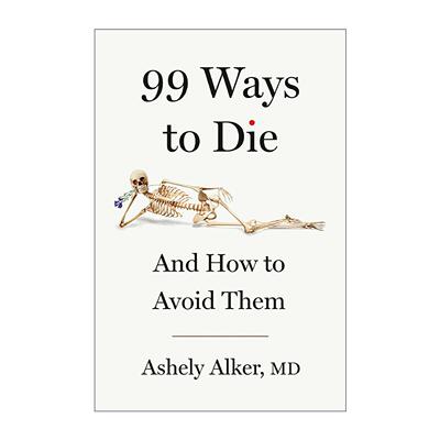 英文原版 99 Ways to Die 九十九种死法以及如何避免 精装 英文版 进口英语原版书籍