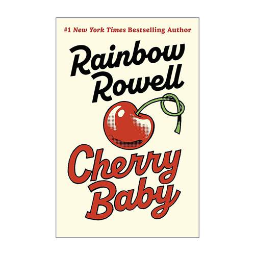 英文原版 Cherry Baby 樱桃宝贝 当代浪漫 女性小说 自我成长 Rainbow Rowell 大开本 英文版 进口英语原版书籍