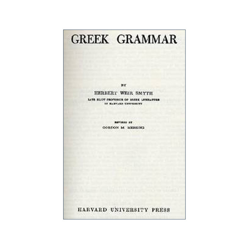 英文原版 Greek Grammar 希腊语语法 精装 Herbert Weir Smyth 英文版 进口英语原版书籍