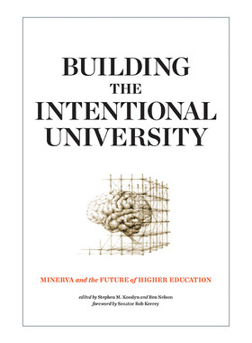 英文原版 Building the Intentional University 一所与众不同的大学 密涅瓦大学与高等教育的未来 Stephen M. Kosslyn 进口书籍