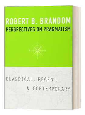 Perspectives on Pragmatism  对实用主义的看法: 古典、近代和当代进口原版英文书籍