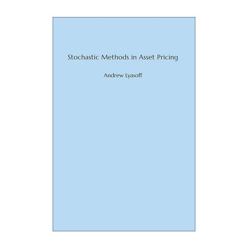英文原版 Stochastic Methods in Asset Pricing The MIT Press 资产定价中的随机方法 Andrew Lyasoff 精装 进口英语原版书籍