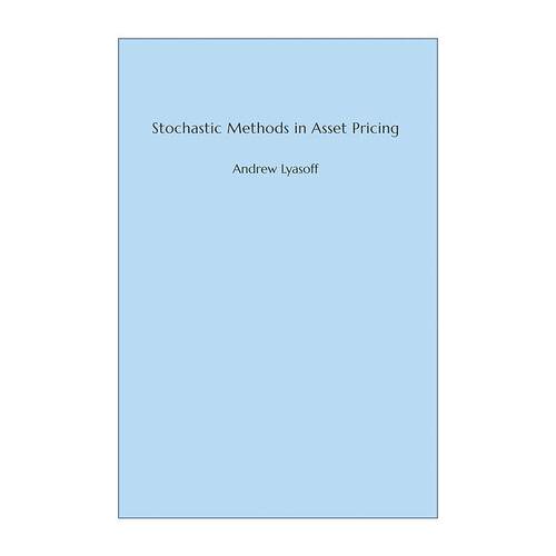 英文原版 Stochastic Methods in Asset Pricing The MIT Press 资产定价中的随机方法 Andrew Lyasoff 精装 进口英语原版书籍