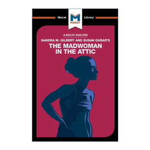 英文原版 Sandra M. Gilbert and Susan Gubar's The Madwoman in the Attic 阁楼上的疯女人 女性作家与19世纪文学想象 MACAT解读
