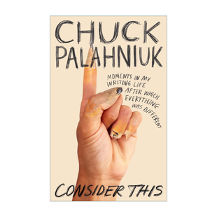 Consider This 帕拉尼克谈写作进口原版英文书籍