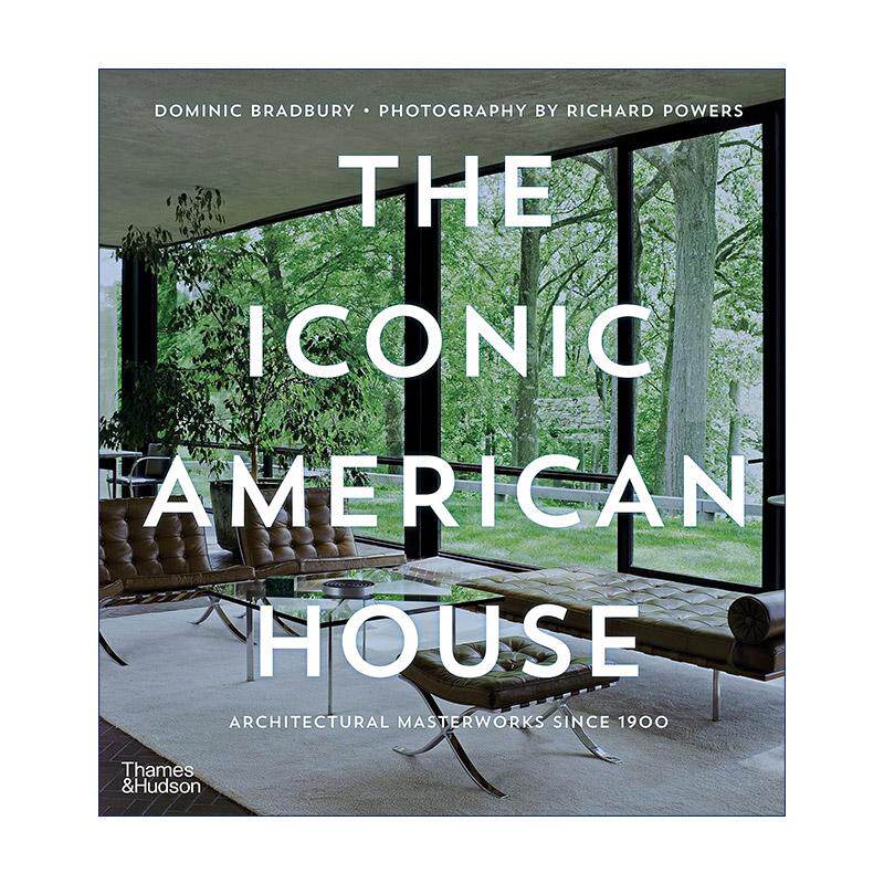 英文原版 The Iconic American House 美国标志性住宅建筑 1900年以来的杰作 设计作品集 精装 英文版 进口英语原版书籍