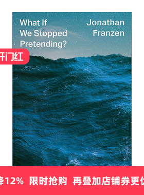 英文原版 What If We Stopped Pretending 如果我们停止假装 气候灾难即将来临 乔纳森·弗兰岑 精装 英文版 进口英语原版书籍