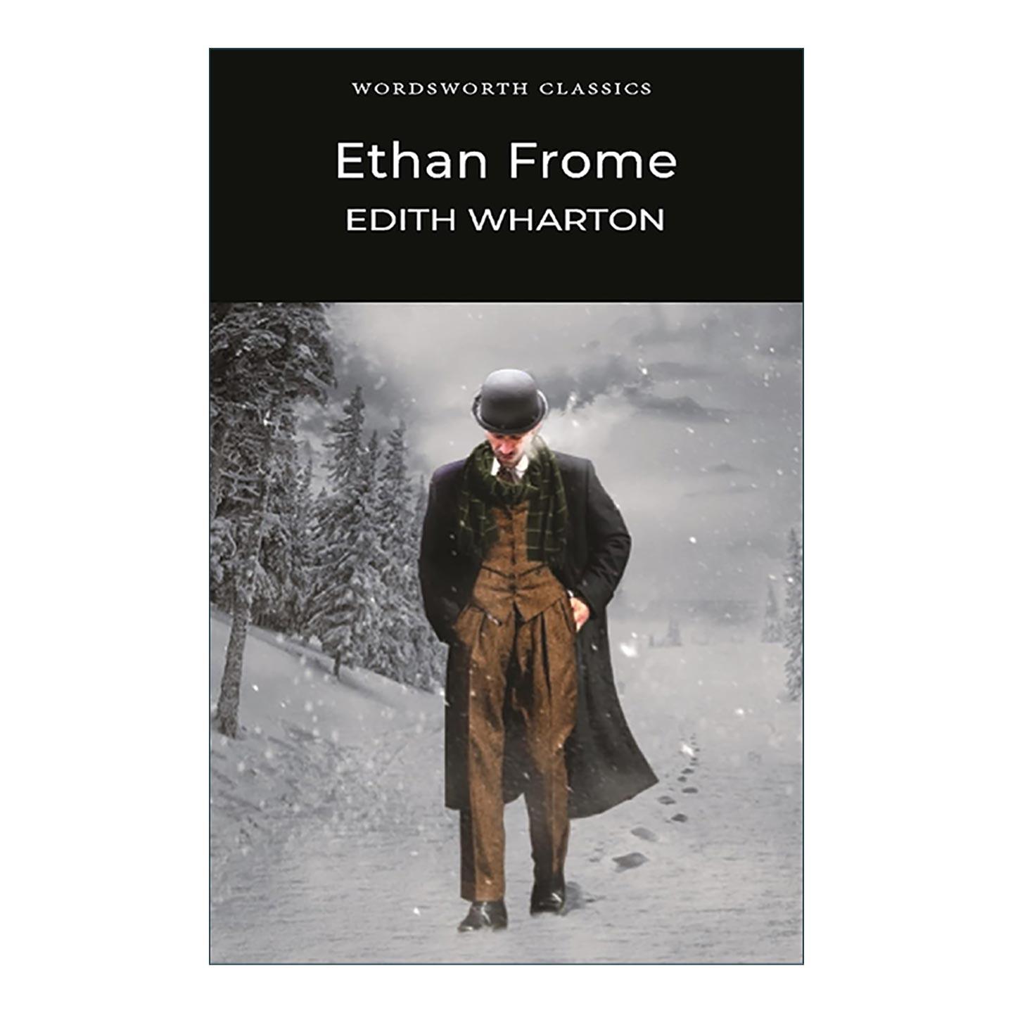 英文原版 Ethan Frome 伊坦·弗洛美 伊迪丝·华顿 Wordsworth经典文学系列 英文版 进口英语原版书籍
