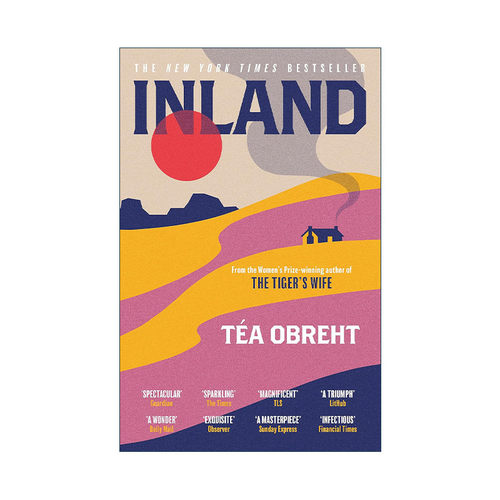 英文原版 Inland 梦土 历史小说 老虎的妻子作者蒂亚·奥布莱特 Téa Obreht 英文版 进口英语原版书籍