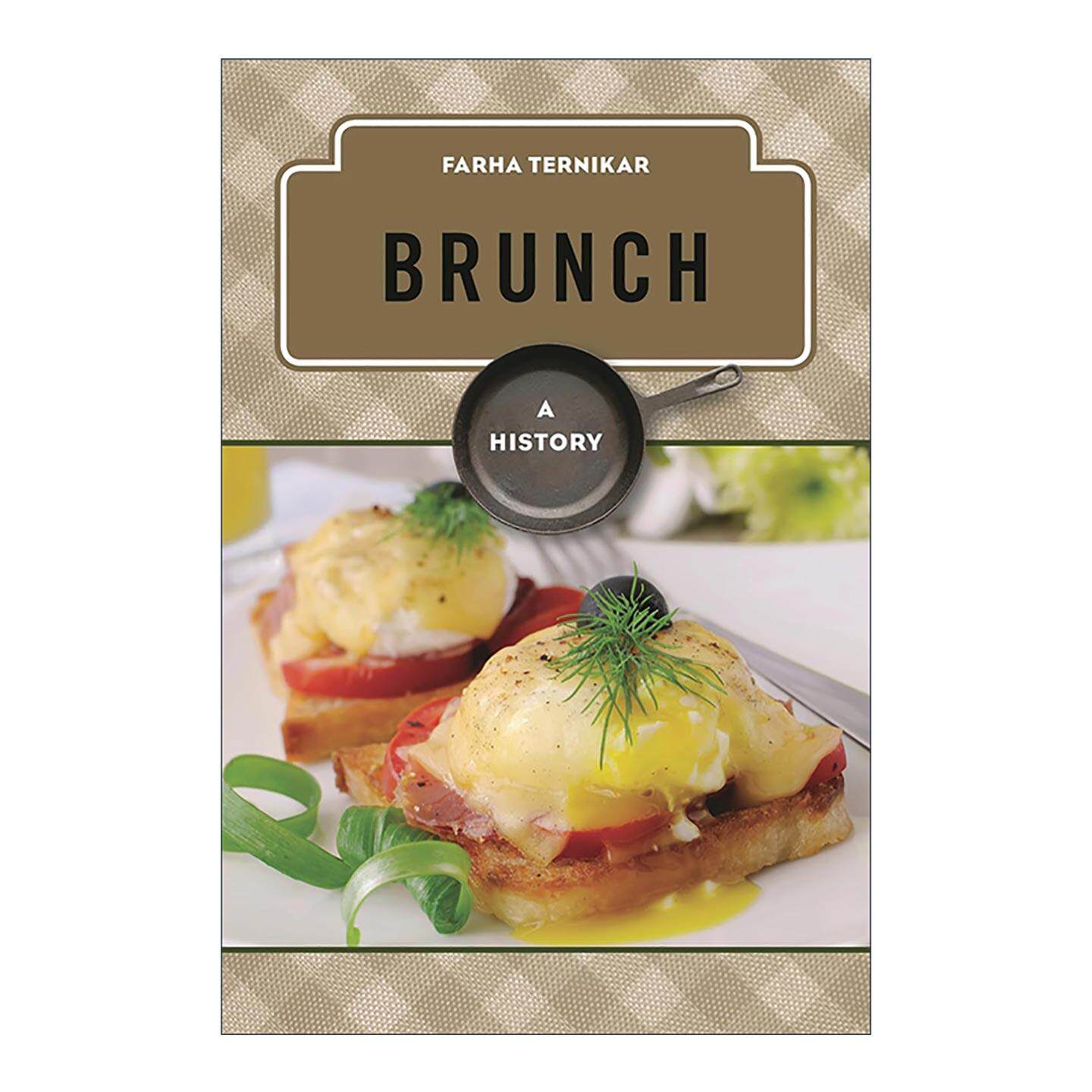 英文原版 Brunch A History 早午餐的历史 一段现代历史和社会学考察 精装 Farha Bano Ternikar 英文版 进口英语原版书籍
