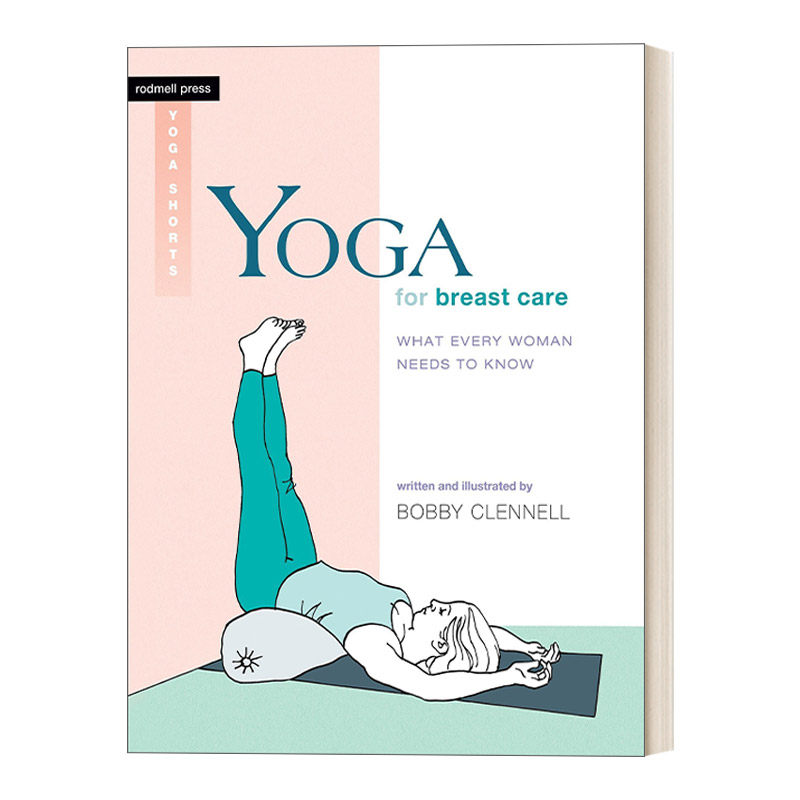 英文原版 Yoga for Breast Care 乳腺护理瑜伽 女性健康 运动保健指南 Bobby Clennell 英文版 进口英语原版书籍